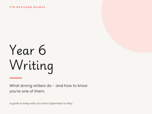 Year 6 Writing Revision Guide - Independent SATs Prep (Sept to May)