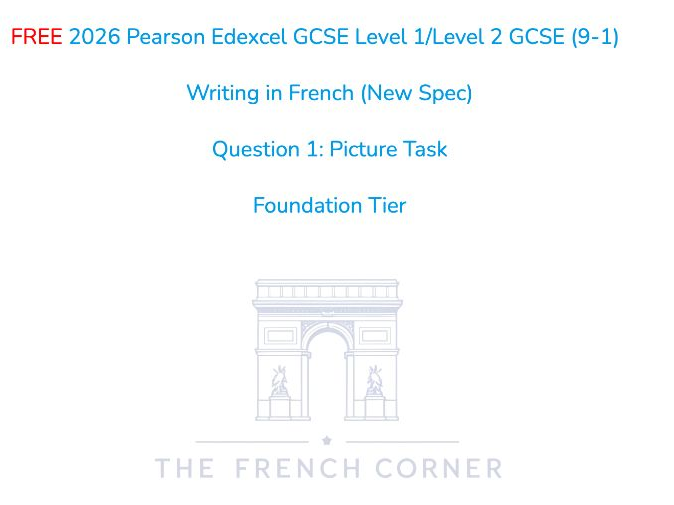 FREE 2026 Pearson Edexcel GCSE French – Writing Photo Task - Foundation Tier