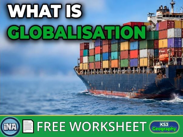 Globalisation: An Introduction - FREE KS3 Geography Worksheet