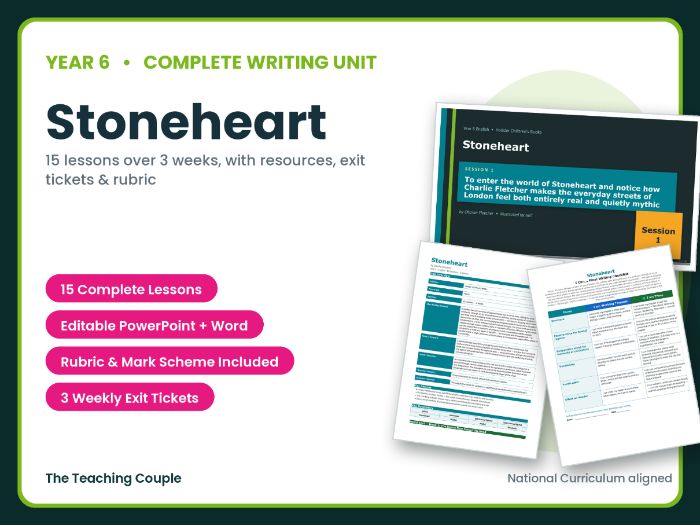 Stoneheart | Year 6 English Unit | 15 Complete Lessons + Resources + Mark Scheme
