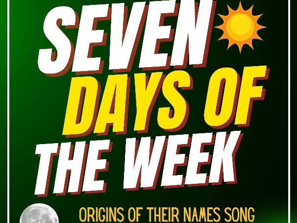 'Seven Days of the Week': The origins of the names of the days of the week song and video