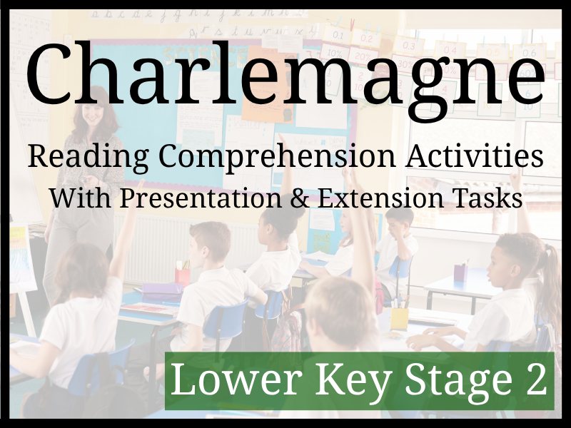 Charlemagne Reading Comprehension Activities | Year 3 & Year 4 | LKS2
