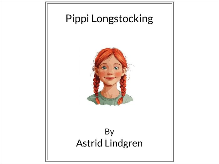 Pippi Longstocking by Astrid Lindgren - (Lesson Plan)