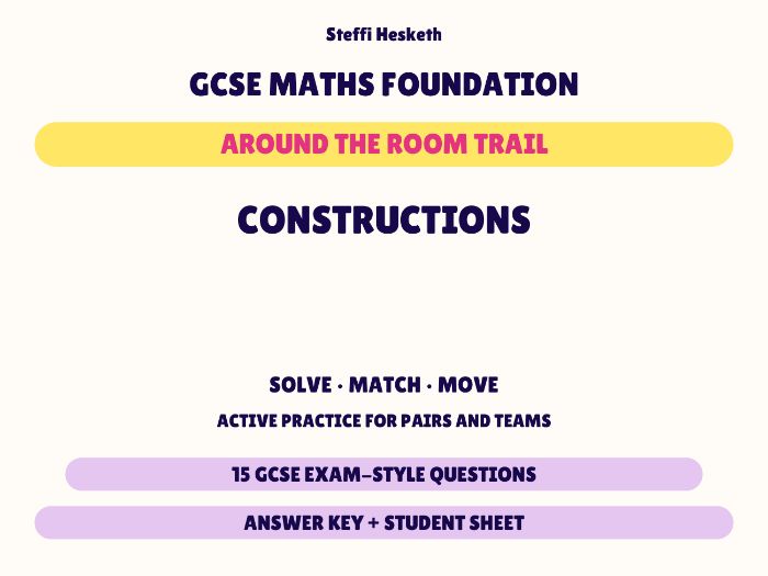 GCSE Foundation Maths Constructions | Around the Room Trail