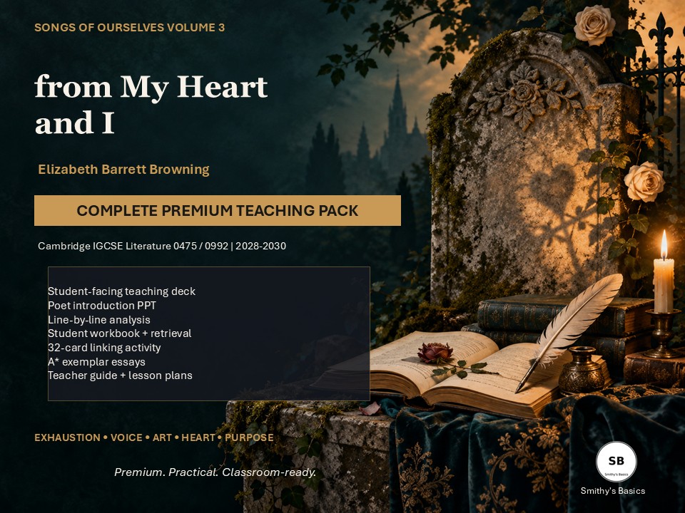 from My Heart and I - Elizabeth Barrett Browning | Cambridge IGCSE 0475/0992 Complete Teaching Pack