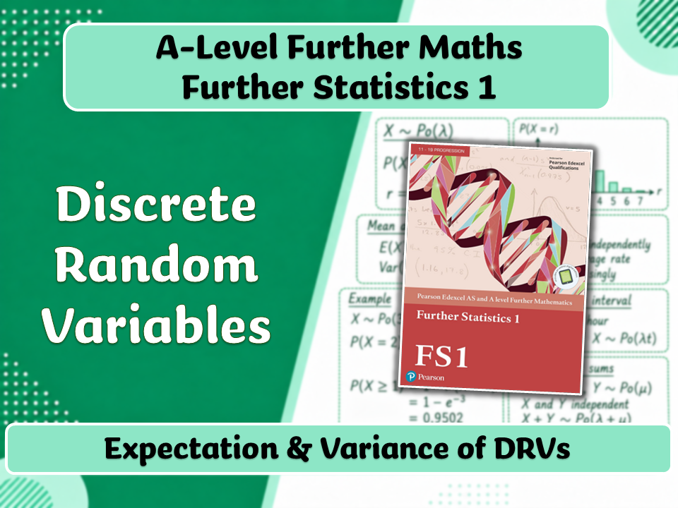 A-Level Further Maths | FS1 | Expectation and Variance of a Discrete Random Variable