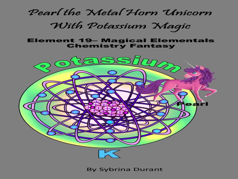 Pearl The Metal Horn Unicorn W/Potassium Magic: Element 19 Ebook + Lesson Plan