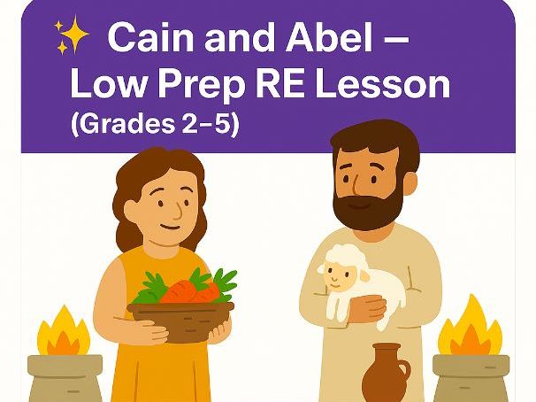 Low Prep Religious Studies Cain and Abel Bible Lesson Years 3 to 6