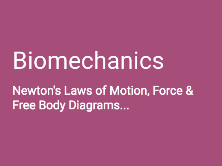 A-Level PE (OCR) Biomechanics: Newtons Laws, Force & Free Body Diagrams