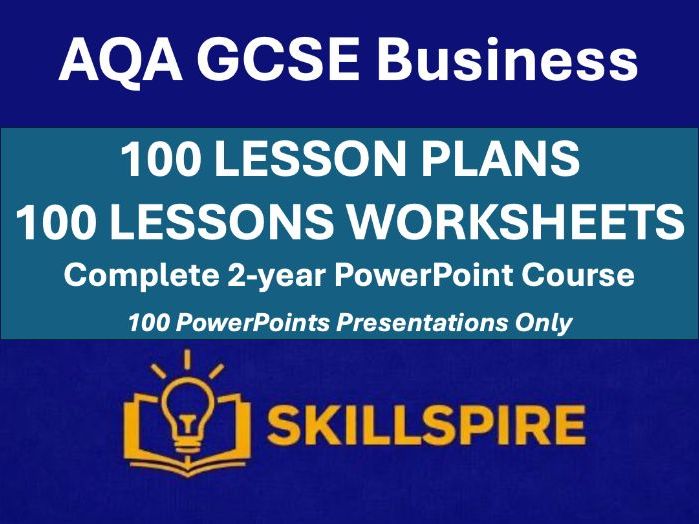 AQA GCSE Business 8132 | 100 Student Worksheets + 100 One-Page Lesson Plans | 2-Year Course