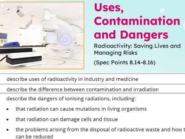 IGCSE Physics: Uses, Contamination and Dangers | Radioactivity | Edexcel Modular | Unit 8 | L7