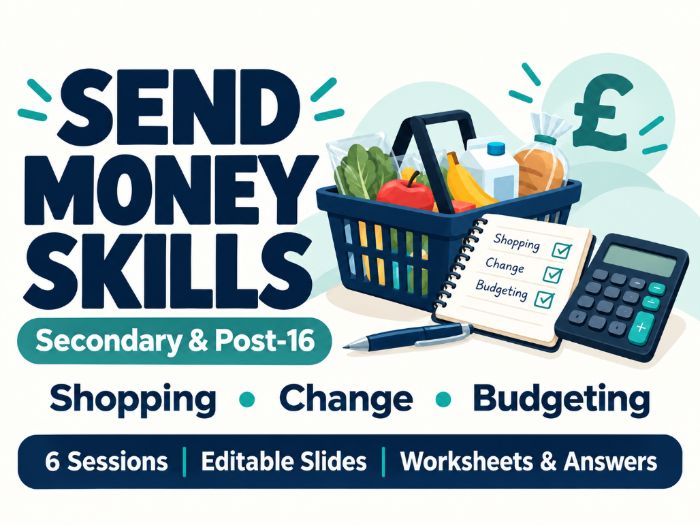 SEND Money Skills for Secondary & Post-16 | 6 Lessons, Worksheets & Assessment