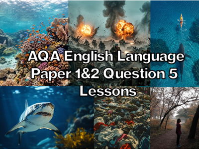 AQA English Language Paper 1 and 2 Question 5 Lessons
