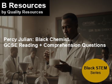 Percy Julian: Black Chemist – GCSE Reading Task