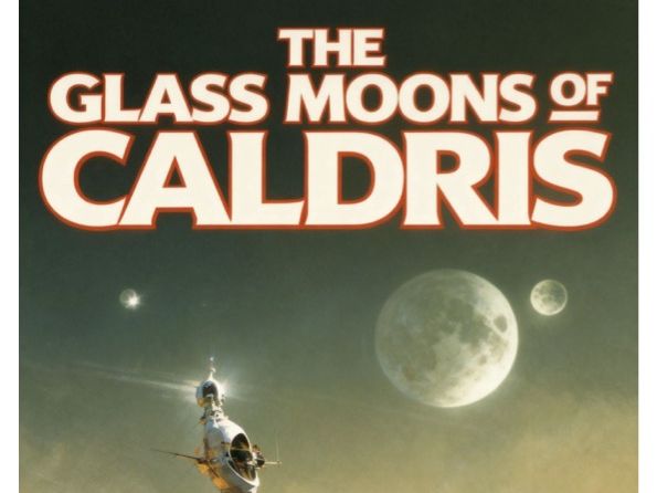 The Glass Moons of Caldris