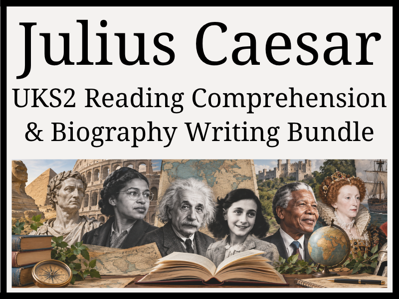 Julius Caesar Reading Comprehension & Biography Writing Bundle | Year 5 & Year 6 | UKS2