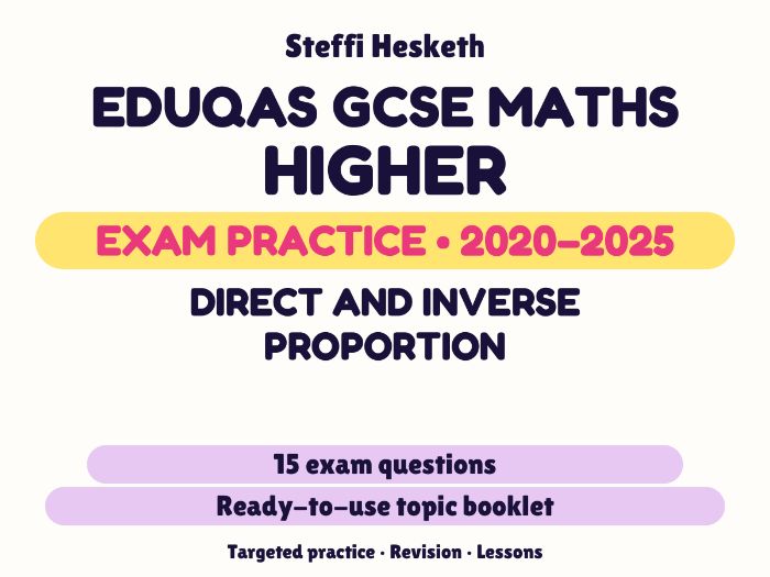 Eduqas GCSE Maths Higher: Direct and inverse proportion Exam Questions | 2020-2025