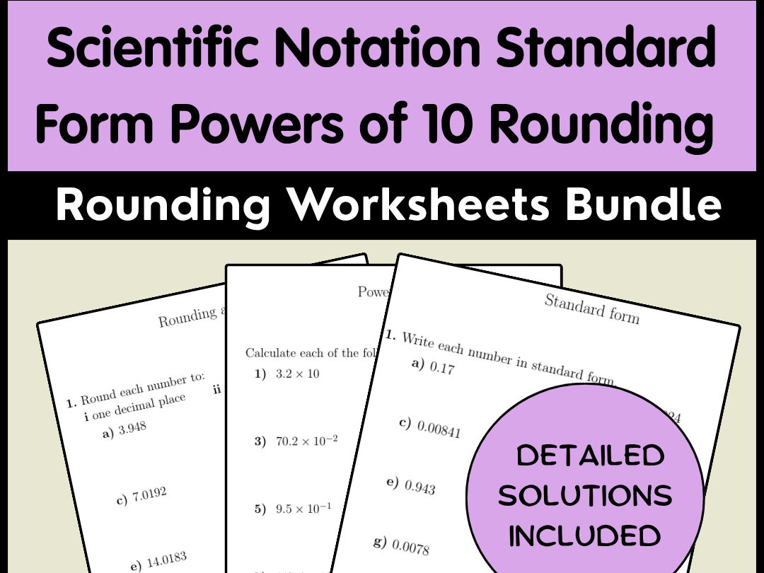 Scientific Notation Standard Form Powers of 10 Rounding Worksheets Bundle