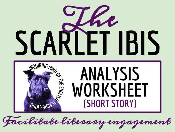 "The Scarlet Ibis" by James Hurst Close Reading Analysis Worksheet