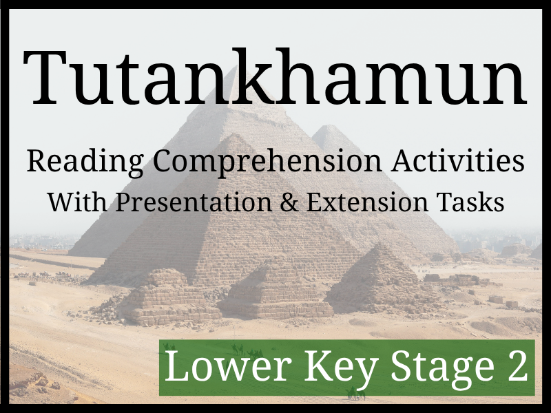 Tutankhamun Reading Comprehension Activities | Year 3 & Year 4 | LKS2