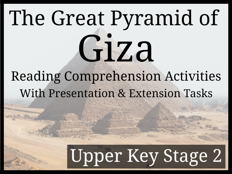 Great Pyramid of Giza Reading Comprehension Activities | Year 5 & Year 6 | UKS2