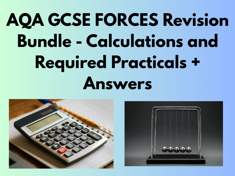 GCSE AQA Physics Forces Revision Bundle | Required Practicals + Calculations | Grades 4–9