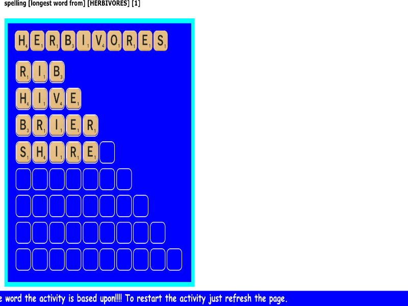 spelling [longest word from] [HERBIVORES] [1]
