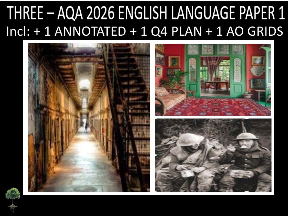 THREE - AQA PAPER 1 | 2026 FULL MOCKS | ANNOTATED | Q4 PLAN | AO GRIDS