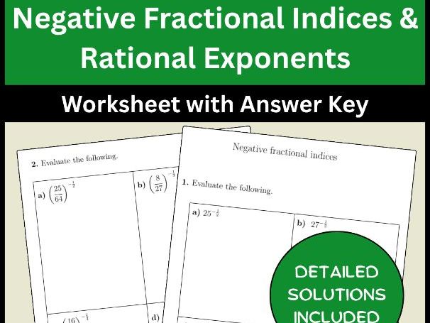 Negative Fractional Indices & Rational Exponents Worksheet with Answer Key