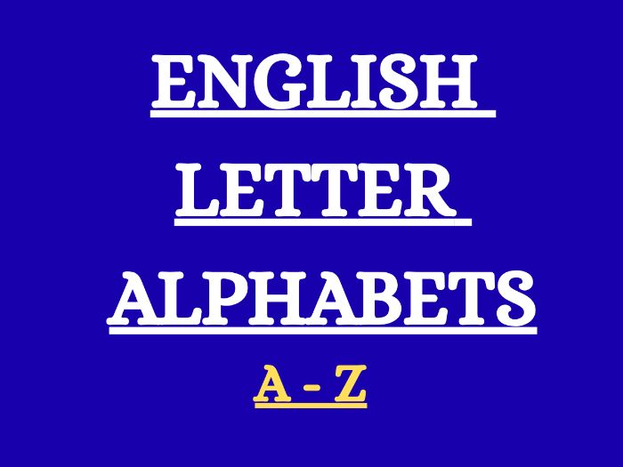 ENGLISH LETTER ALPHABETS FOR KIDS {A-Z}