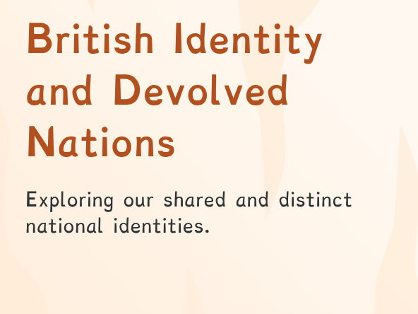 Citizenship - British Identity, Heritage and Devolution (PPT & Worksheet Pack)