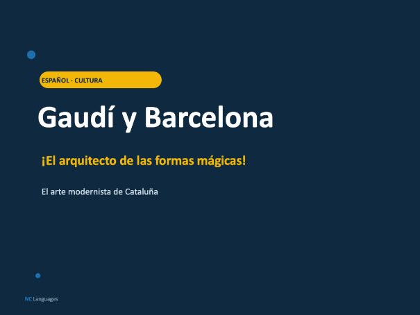 SPANISH: Gaudí y Barcelona (Cultural lesson)