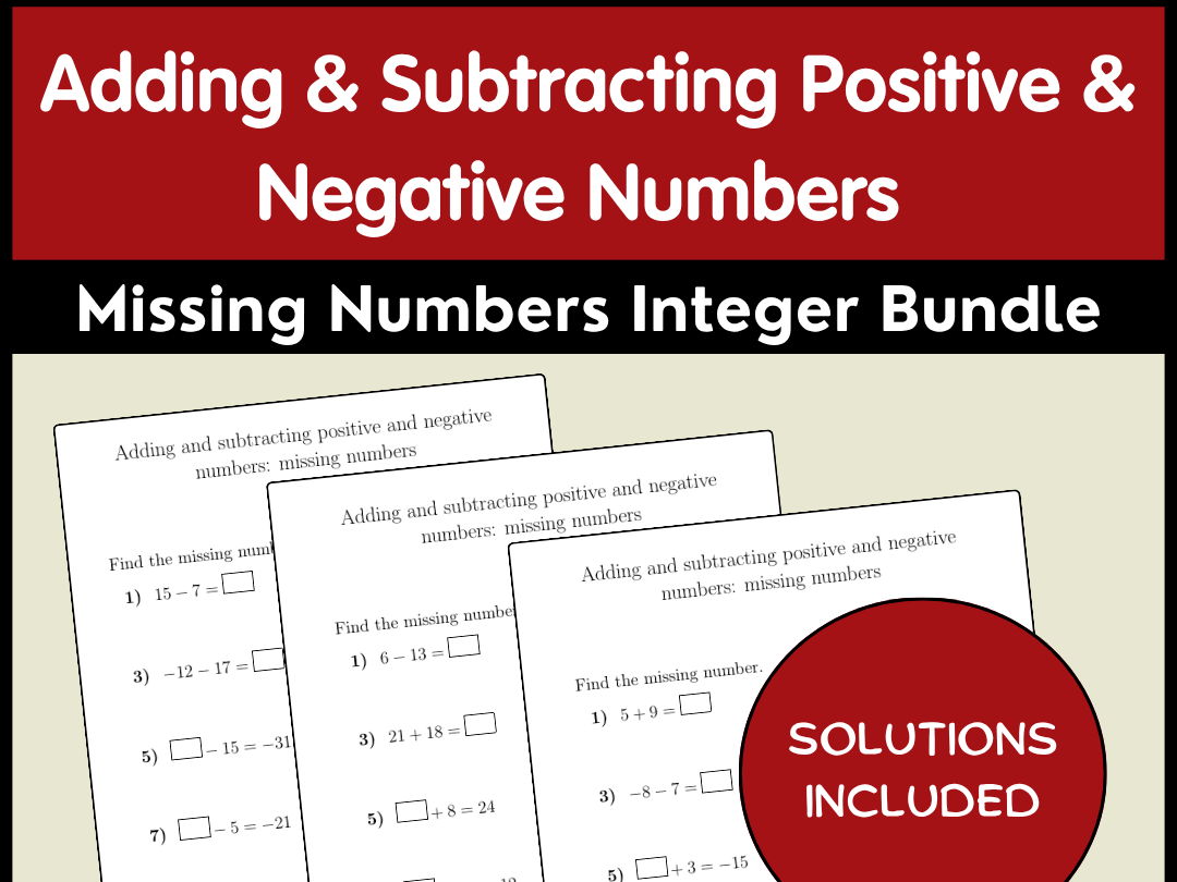 Adding & Subtracting Positive & Negative Numbers Missing Numbers Integer Bundle