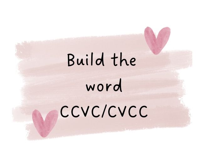 Build the word CCVC/CVCC