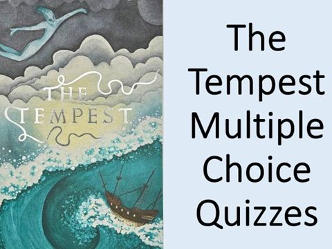 The Tempest Multiple Choice Quizzes