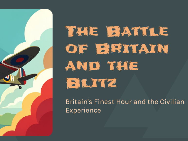 Second World War - The Battle of Britain and the Blitz