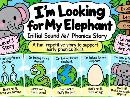 Initial Sound /e/ Phonics Story | I’m Looking for My Elephant | SEND Phonics Activity