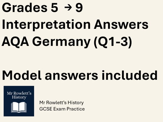 GCSE AQA History  Germany:  Grade 5-9 Interpretation Improvement Q1-3 + model answers