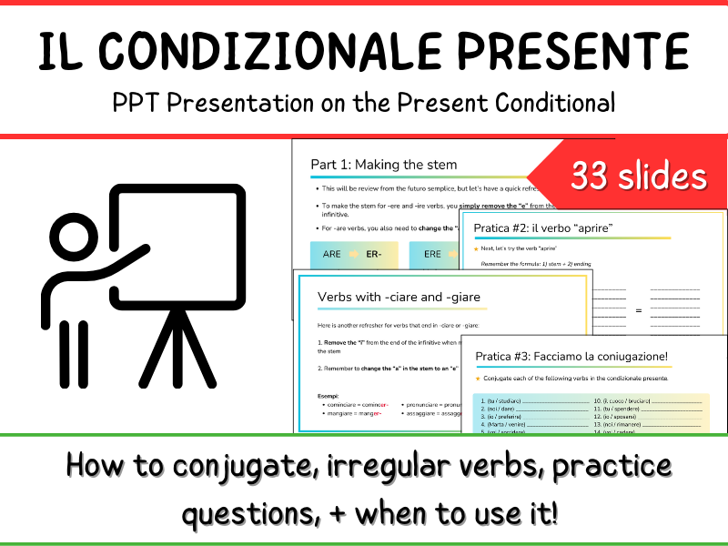 Italian Condizionale Presente Verbs - PPT Presentation - Conditional Verbs Introduction and Practice