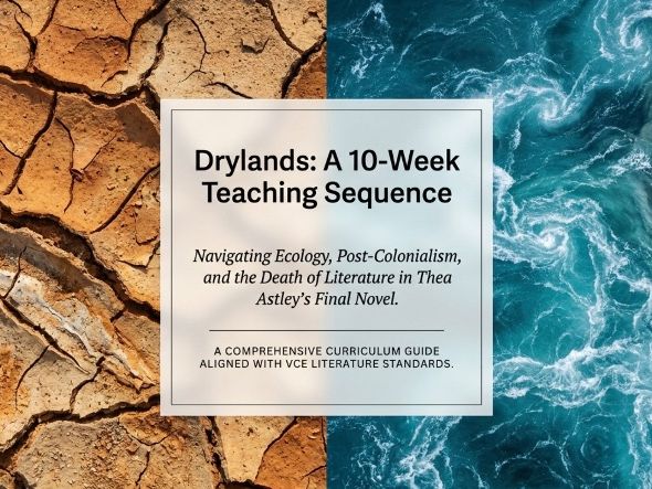 Drylands Novel Study Unit | Senior English Literary Analysis | Australian