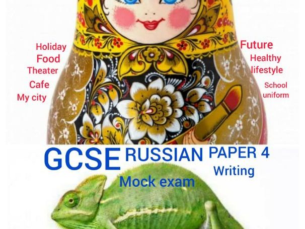 GCSE RUSSIAN PAPER 4 WRITING mock exam