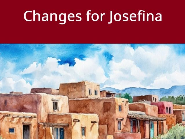Changes for Josefina Comprehension Quizzes