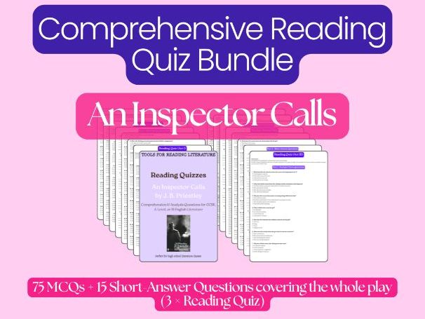 An Inspector Calls Reading Quizzes – The Whole Play | GCSE & A-Level English