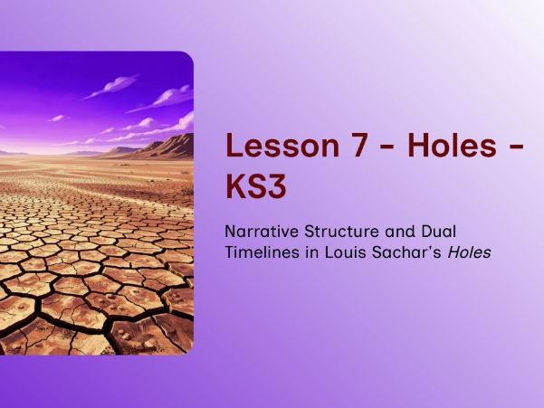 Holes -  Lesson 7: Flashbacks & Dual Timelines
