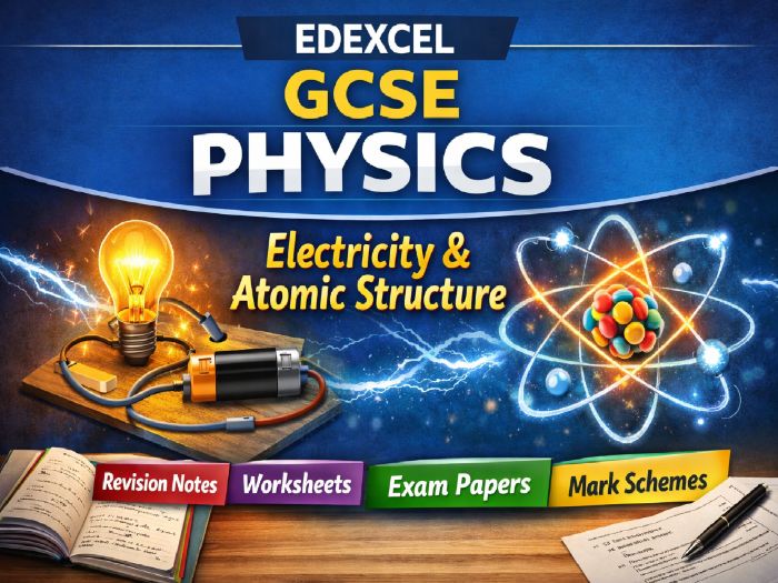 EDEXCEL GCSE Physics Electricity and Atomic Structure Revision and Exam Practice Pack