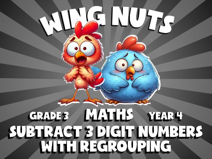 Subtract 3 Digit Numbers with Regrouping WING NUTS Maths Game | No-Prep Year 4 Review Activity