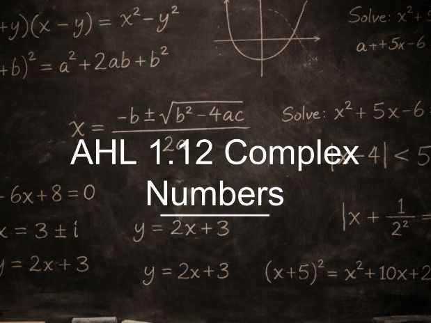 IB Math AA AHL 1.12 - Complex Numbers