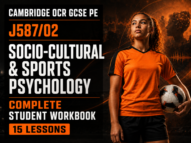 OCR GCSE PE J587 02 Socio Cultural and Sports Psychology Complete Student Workbook