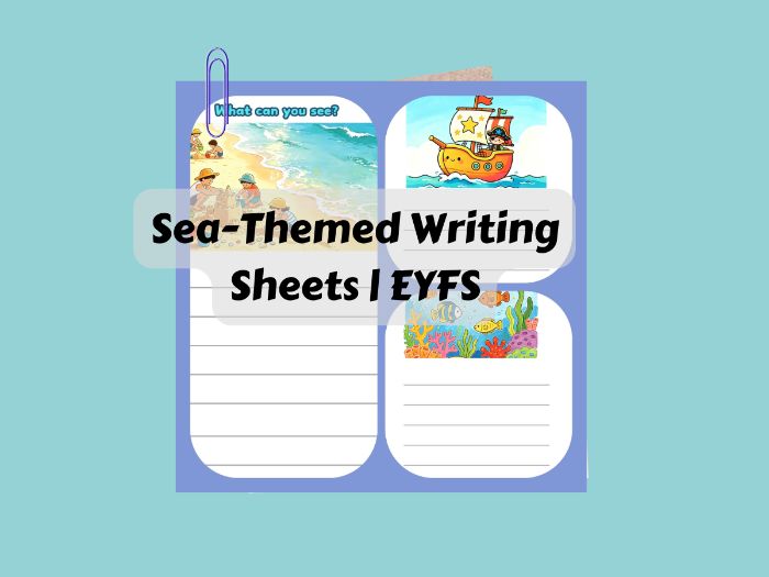 What Can You See?- 3 Sea Writing Worksheets
