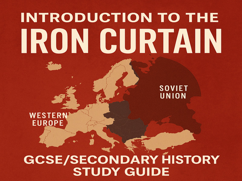 Introduction to the Iron Curtain – 17-Page GCSE History Cold War Study Guide
